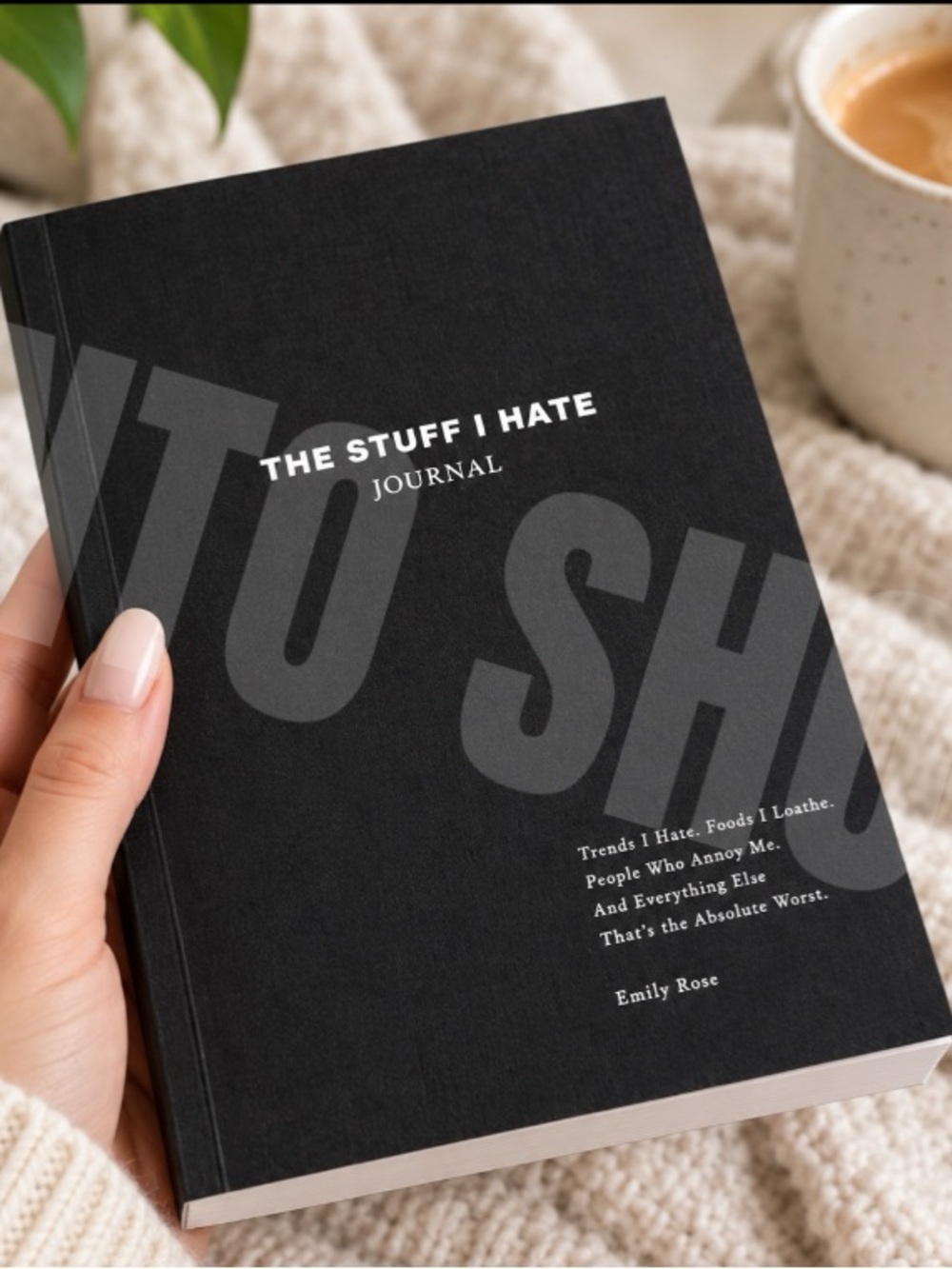 NWT “The Stuff I Hate” Journal | By Emily Rose